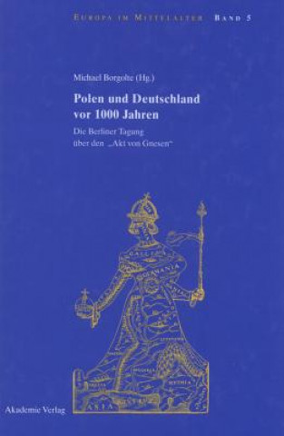 Könyv Polen Und Deutschland VOR 1000 Jahren Michael Borgolte