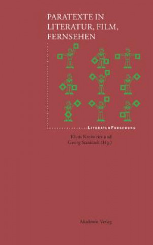 Książka Paratexte in Literatur, Film, Fernsehen Klaus Kreimeier