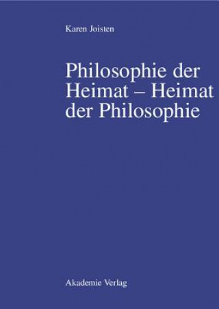 Könyv Philosophie Der Heimat Heimat Der Philosophie Karen Joisten