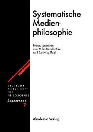 Könyv Systematische Medienphilosophie Mike Sandbothe