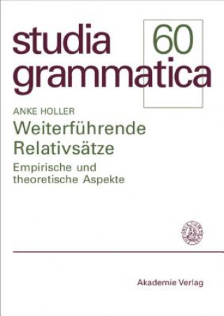 Książka Weiterfuhrende Relativsatze Anke Holler