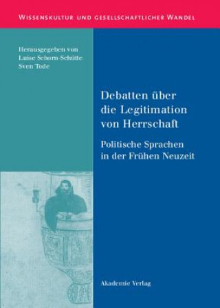 Carte Debatten uber die Legitimation von Herrschaft Luise Schorn-Schütte