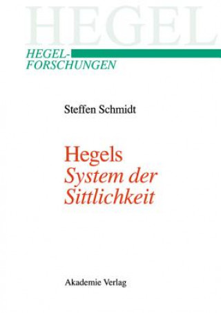 Kniha Hegels System Der Sittlichkeit Steffen Schmidt
