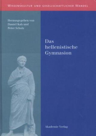 Könyv hellenistische Gymnasion Daniel Kah
