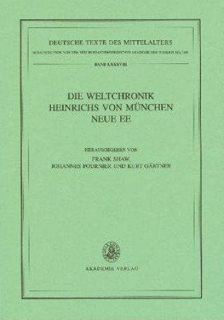 Kniha Weltchronik Heinrichs von Munchen. Neue Ee Johannes Fournier