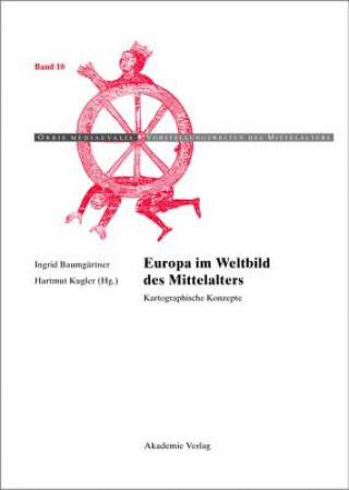 Livre Europa im Weltbild des Mittelalters Ingrid Baumgärtner