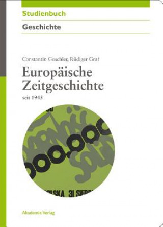 Knjiga Europaische Zeitgeschichte Seit 1945 Constantin Goschler