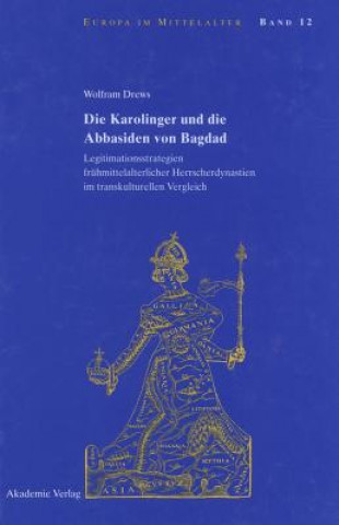 Kniha Karolinger Und Die Abbasiden Von Bagdad Wolfram Drews