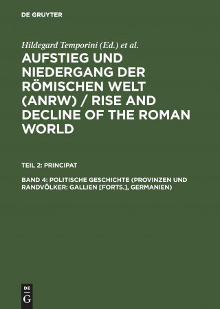 Livre Politische Geschichte (Provinzen Und Randvoelker: Gallien [Forts.], Germanien) Hildegard Temporini