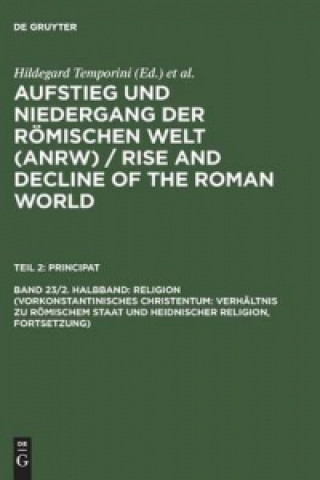 Kniha Religion (Vorkonstantinisches Christentum: Verhaltnis Zu Roemischem Staat Und Heidnischer Religion, Fortsetzung) Wolfgang Haase