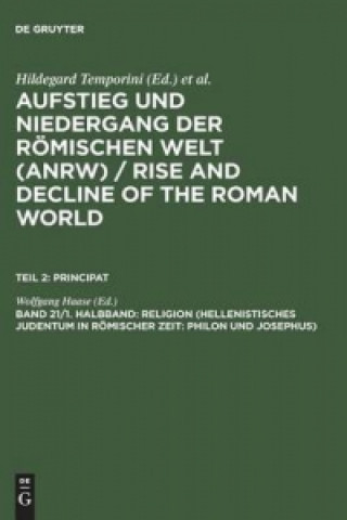 Knjiga Religion (Hellenistisches Judentum in Roemischer Zeit: Philon Und Josephus) Wolfgang Haase