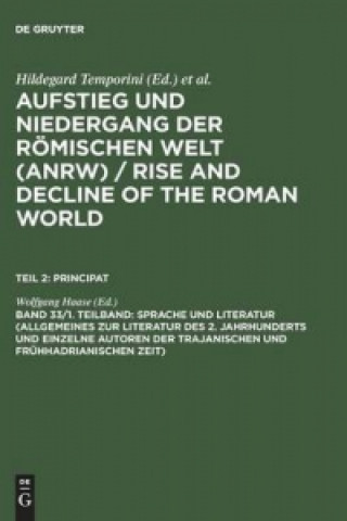 Kniha Sprache Und Literatur (Allgemeines Zur Literatur Des 2. Jahrhunderts Und Einzelne Autoren Der Trajanischen Und Fruhhadrianischen Zeit) Wolfgang Haase