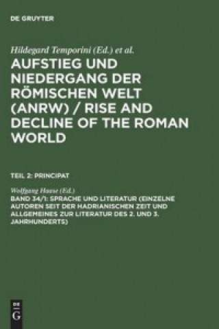 Kniha Sprache Und Literatur (Einzelne Autoren Seit Der Hadrianischen Zeit Und Allgemeines Zur Literatur Des 2. Und 3. Jahrhunderts) Wolfgang Haase