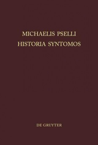 Kniha Michaelis Pselli Historia Syntomos Michael Psellus