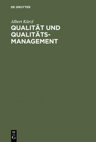 Книга Qualitat und Qualitats-Management Albert Kurzl