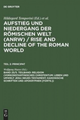 Kniha Religion (Vorkonstantinisches Christentum: Leben Und Umwelt Jesu; Neues Testament; Kanonische Schriften Und Apokryphen [Forts.]) Wolfgang Haase