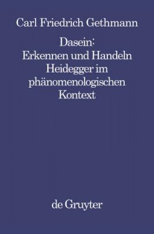 Knjiga Dasein: Erkennen Und Handeln Carl F. Gethmann