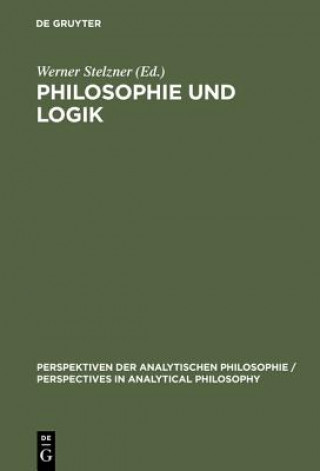 Könyv Philosophie und Logik Werner Stelzner