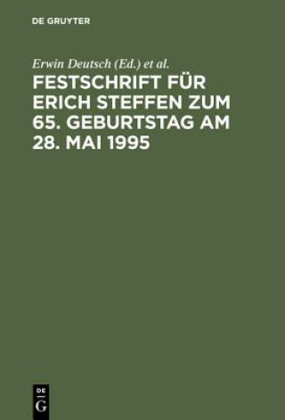 Kniha Festschrift Fur Erich Steffen Zum 65. Geburtstag Am 28. Mai 1995 Erwin Deutsch