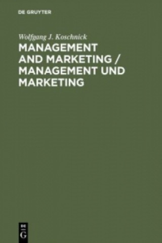 Книга Management and Marketing / Management und Marketing Wolfgang J. Koschnick