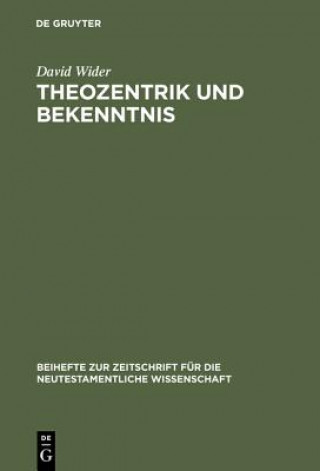Kniha Theozentrik und Bekenntnis David Wider