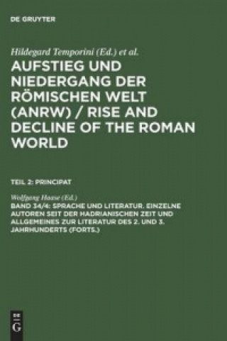 Könyv Sprache und Literatur. Einzelne Autoren seit der hadrianischen Zeit und Allgemeines zur Literatur des 2. und 3. Jahrhunderts (Forts.) Wolfgang Haase