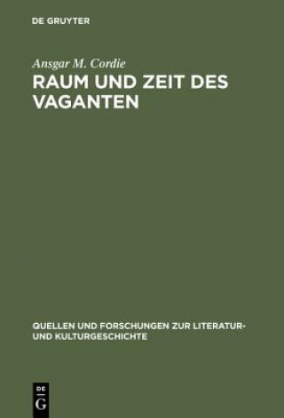 Książka Raum und Zeit des Vaganten Ansgar M. Cordie