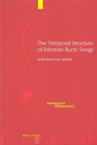 Könyv Temporal Structure of Estonian Runic Songs Jaan Ross