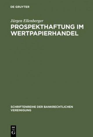 Carte Prospekthaftung im Wertpapierhandel Jurgen Ellenberger