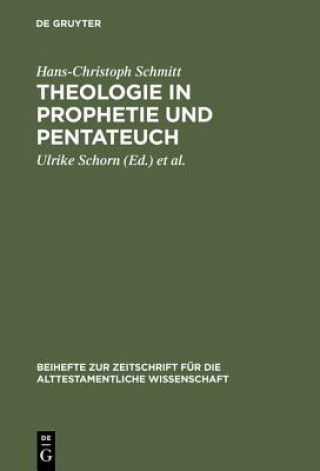 Carte Theologie in Prophetie und Pentateuch Hans-Christoph Schmitt