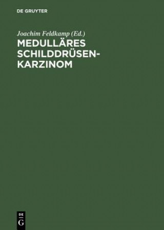 Kniha Medullares Schilddrusenkarzinom Joachim Feldkamp