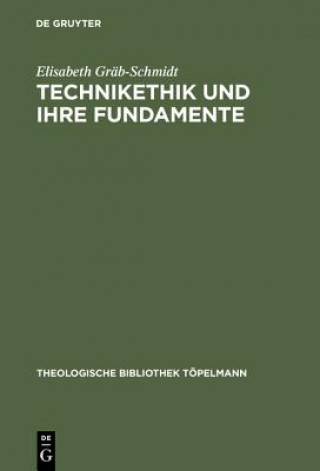 Книга Technikethik und ihre Fundamente Elisabeth Grab-Schmidt