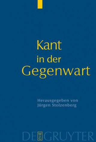Книга Kant in der Gegenwart Jürgen Stolzenberg