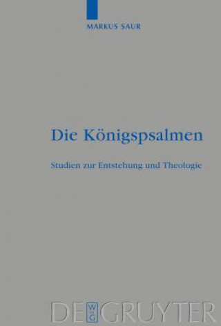 Kniha Die Koenigspsalmen Markus Saur