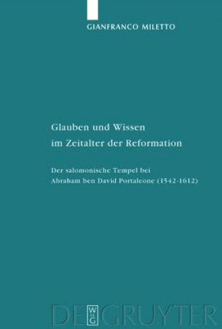 Knjiga Glauben und Wissen im Zeitalter der Reformation Gianfranco Miletto