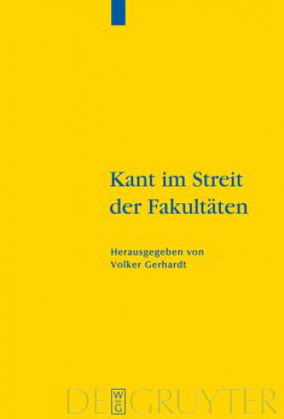 Könyv Kant im Streit der Fakultaten Volker Gerhardt