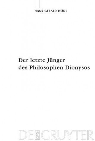 Książka letzte Junger des Philosophen Dionysos Hans Gerald Hödl