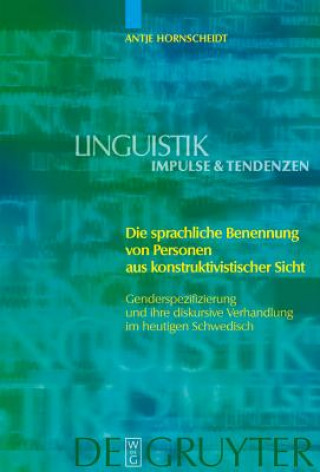 Könyv Die sprachliche Benennung von Personen aus konstruktivistischer Sicht Antje Hornscheidt