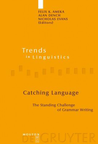 Kniha Catching Language Felix K. Ameka