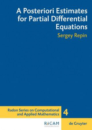 Książka Posteriori Estimates for Partial Differential Equations Sergey Repin