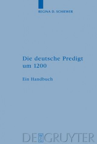 Kniha deutsche Predigt um 1200 Regina D. Schiewer