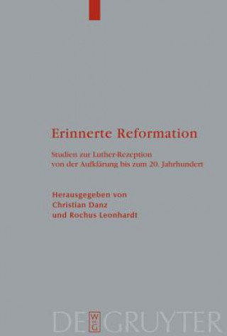Könyv Erinnerte Reformation Christian Danz