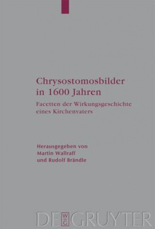 Книга Chrysostomosbilder in 1600 Jahren Martin Wallraff