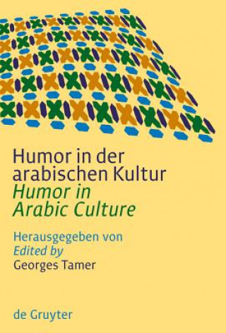 Kniha Humor in der arabischen Kultur / Humor in Arabic Culture Georges Tamer