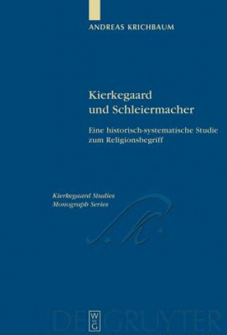 Książka Kierkegaard und Schleiermacher Andreas Krichbaum