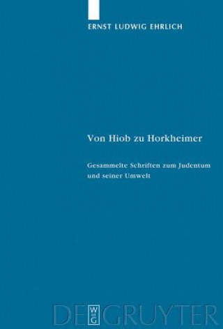 Könyv Von Hiob zu Horkheimer Ernst Ludwig Ehrlich
