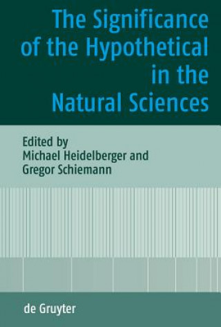 Książka Significance of the Hypothetical in the Natural Sciences Michael Heidelberger