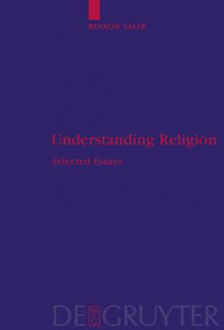 Książka Understanding Religion Benson Saler