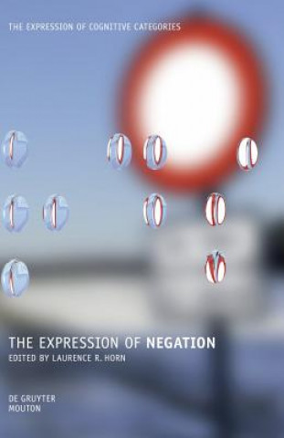 Kniha Expression of Negation Laurence R. Horn