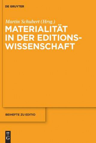 Kniha Materialitat in der Editionswissenschaft Martin Schubert